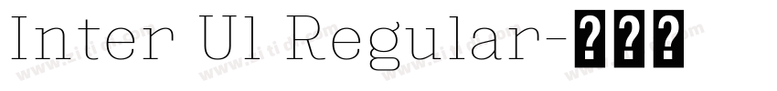 Inter Ul Regular字体转换 Inter Ul Regular字体转换